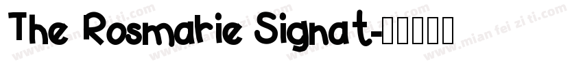 The Rosmarie Signat字体转换